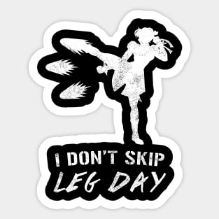 I Don't Skip Leg Day Sticker